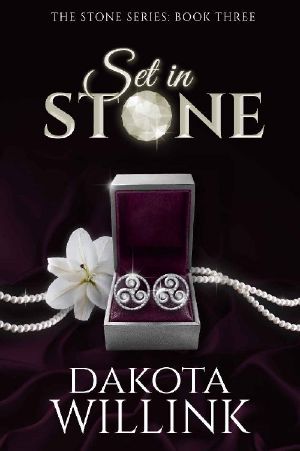 [The Stone Series 03] • Set in Stone (The Stone Series Book 3)